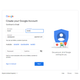 Google will want a few details from you.